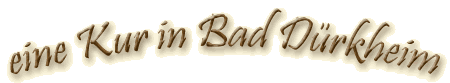 eine Kur in Bad Dürkheim